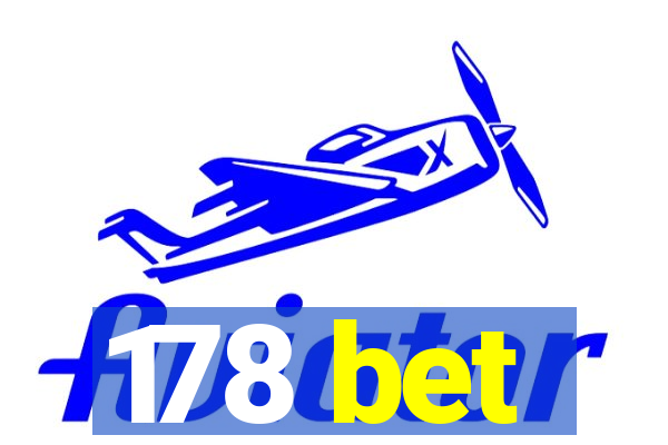 178 bet